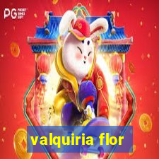 valquiria flor